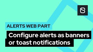 Configure alerts as banners or toast notifications | Alerts Web Part