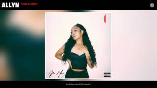 Allyn - This \u0026 That  (Official Audio)