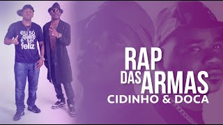 Cidinho & Doca - Rap das Armas (Original Mix) [Áudio] Resimi