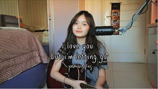 I LOVE YOU BUT I'M LETTING GO - PAMUNGKAS | #SEIVABELCOVER
