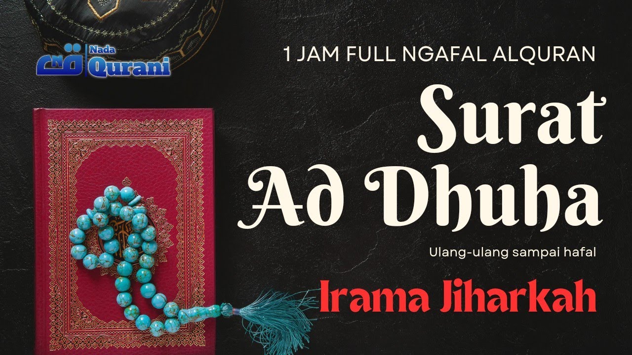 Menghafal Surat Ad Dhuha 1 Jam || Irama Jiharkah || Abu Rumna Annafa