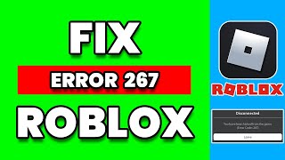 Fix: Roblox Error Code 267 With Easy Solutions [FIXED] 