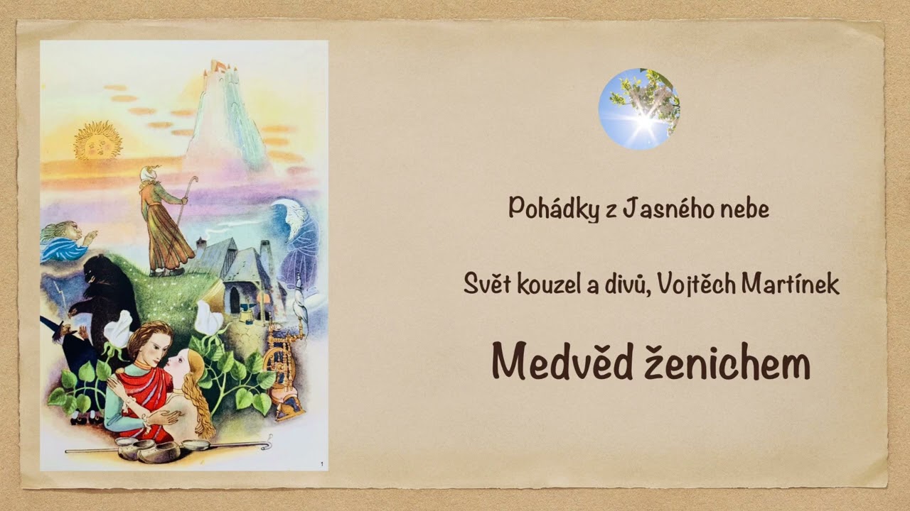 Pohádky z Jasného nebe - Svět kouzel a divů - Vojtěch Martínek - Medvěd ženichem