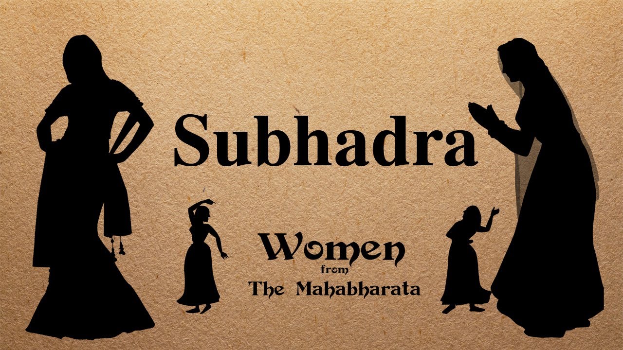 Subhadra  Women from Mahabharata  Arjunas Wife  Sister of Krishna