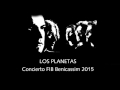 Los Planetas - Festival Benicassim 2015