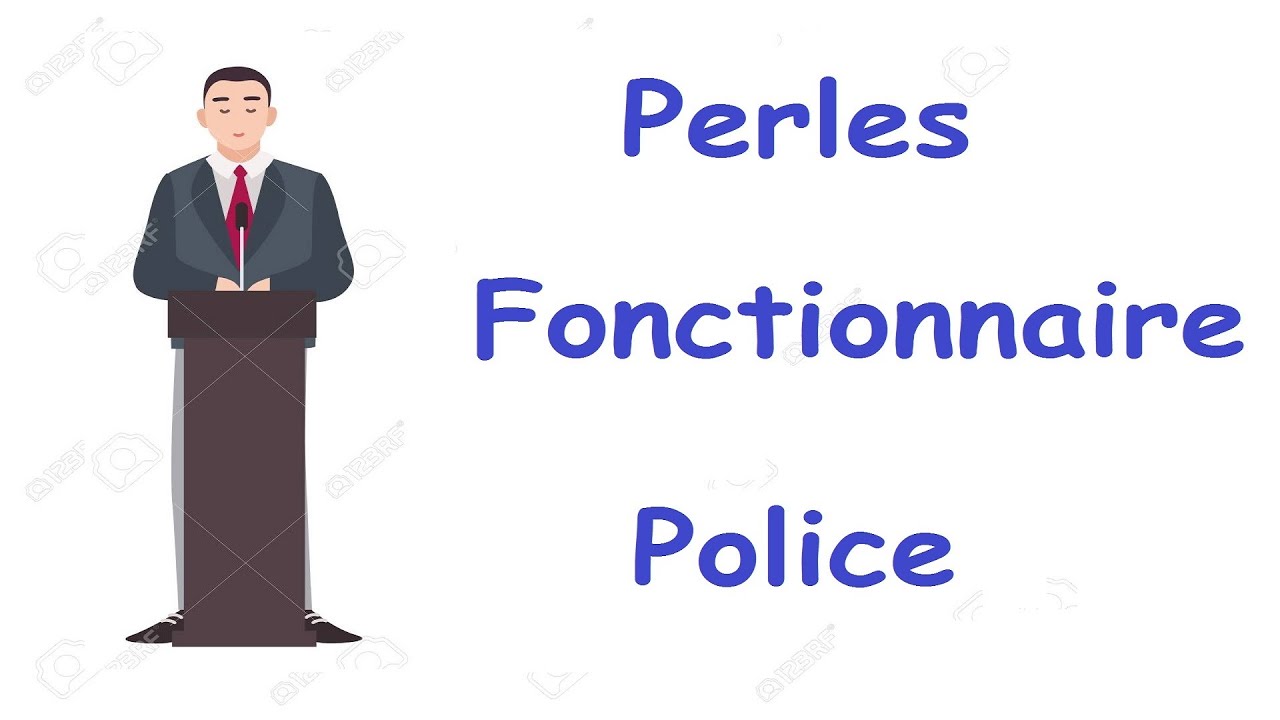 Perles Fonctionnaire Police