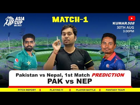 PAK vs NEP Dream11 Team, PAK vs NEP Prediction, Pakistan vs Nepal Asia Cup 1st Match 2023 Prediction