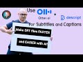 Make SRT files Faster and Easier with AI, Use Otter.ai & Descript for Subtitles and Captions