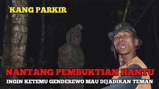Download lagu KANG PARKIR NANTANG PEMBUKTIAN HANTU‼️ #botcrmisteri