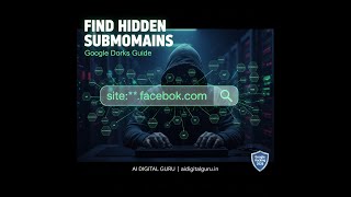 Find Hidden Subdomains using Google Dorks! | Google Hacking 2026 🛡️ | AI DIGITAL GURU