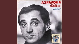 Watch Charles Aznavour Per La Vita video
