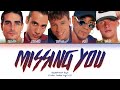 Backstreet Boys - Missing You (Color Coded Lyrics)