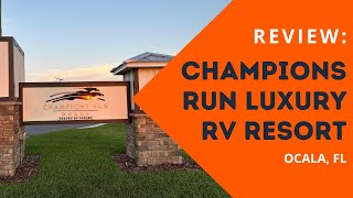 Champions Run Luxury RV Resort: Could This Be The Most Luxurious RV Resort in Ocala, Florida?