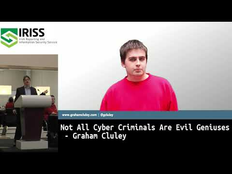 Not All Cyber Criminals Are Evil Geniuses - Graham Cluley