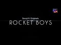 Rocket Boys | SonyLIV Originals | Web Series | 4th February