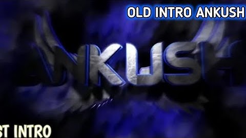 Ankush ff  Old intro 😭 | Suport all he id back  | New channel 10 M