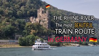 THE  MOST BEAUTIFUL  TRAIN ROUTE IN GERMANY | THE RHINE RIVER, LONGEST RIVER IN GERMANY