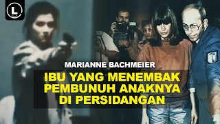 UNDERSTANDING THE CASE OF MARIANNE BACHMEIER