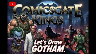 COMICSGATE KINGS: Let's draw GOTHAM characters!
