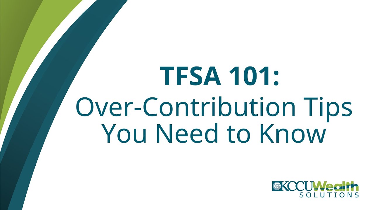 TFSA 101: Over-Contribution Tips You Need to Know