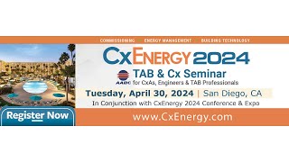 TAB & Cx Seminar at CxEnergy 2024 Preview by Gaylon Richardson
