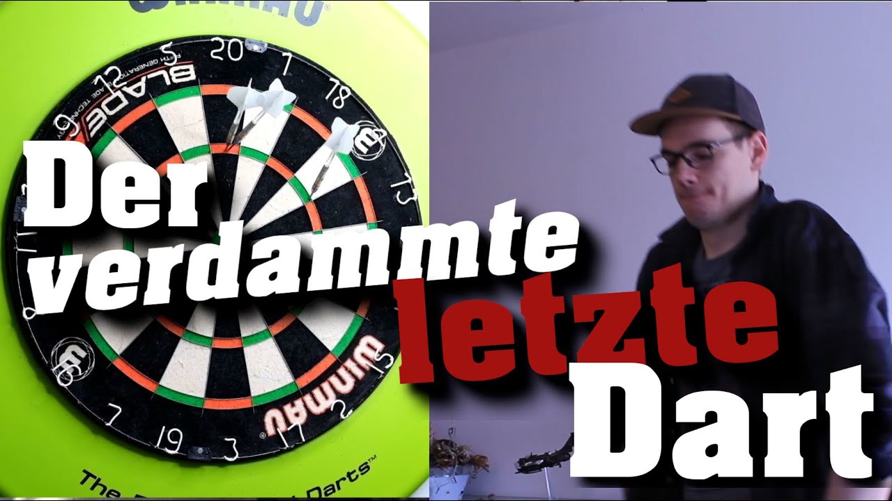 Der verdammte LETZTE DART | Wann auf die 19?