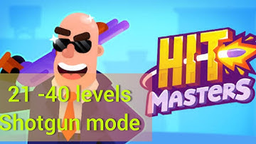 Hitmasters Gameplay | Shotgun mode 21-40 Levels