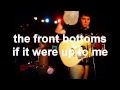 The Front Bottoms - If it Were Up to Me