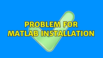 Ubuntu: Problem for Matlab Installation (3 Solutions!!)
