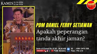 APAKAH PEPERANGAN TANDA AKHIR JAMAN? Pdm Daniel Ferry Setiawan