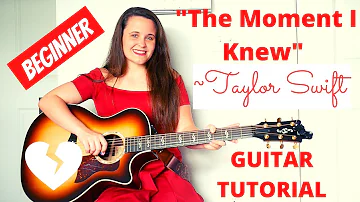 The Moment I Knew-Taylor Swift (Taylor's Version)//BEGINNER Guitar Tutorial