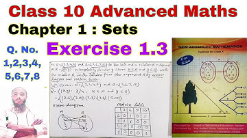 Class 10 Advanced Maths Exercise 1.3 | Relation | Sets | Relation and Function | Advance Maths 10