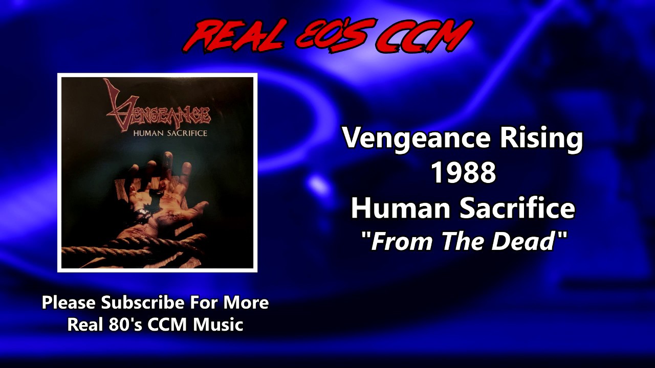 Vengeance Rising - From The Dead