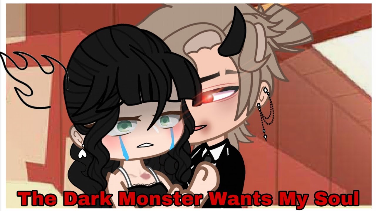 The Dark Monster Wants My Soul | part 1, Gacha Club Mini Movie 