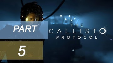 The Callisto Protocol | Part 5 | Habitat | ( No Commentary )
