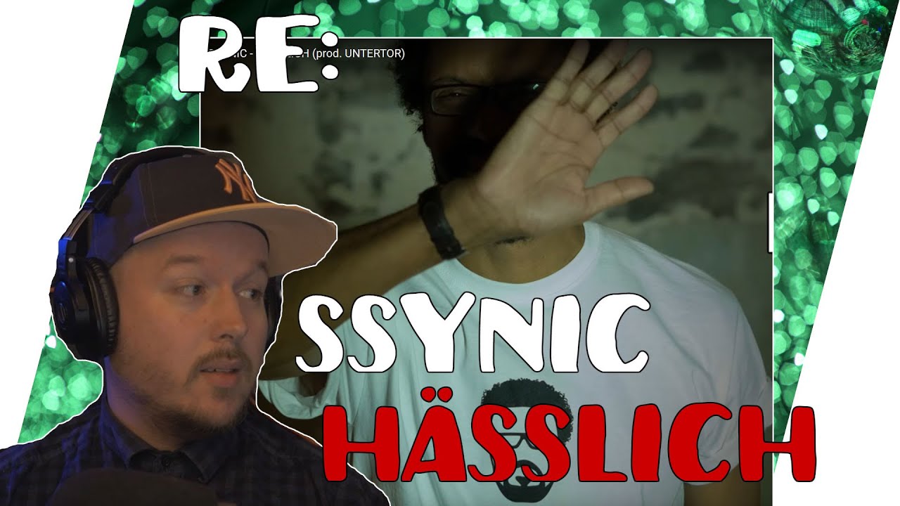 RE: Ssynic - Hässlich (Twitch Live Reaction)