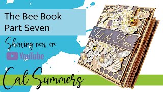 The Bee Book Part Seven