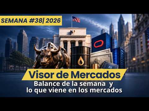 Visor de Mercados👁️Semana 38-Decisión de tasas Reserva Federal, Banco de Inglaterra y Banco de Japón