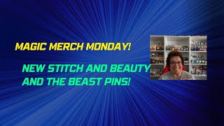 Magic Merch Monday!  Beauty and the Beast and Stitch pins!