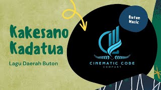 KAKESANO KADATUA | Lagu Daerah Buton, Sulawesi Tenggara