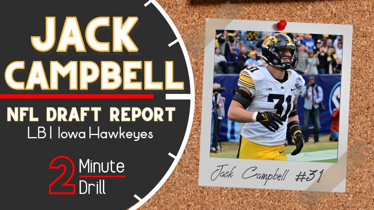 2023 NFL Draft: Jack Campbell, LB Iowa 