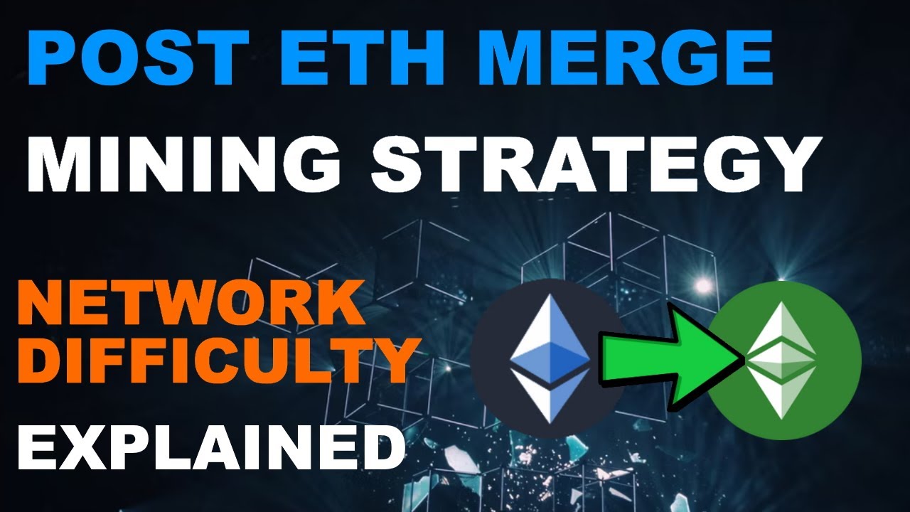 Post ETH Merge GPU Mining Strategy | Network Difficulty Explained