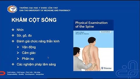 Ngoại cơ sở 2: Khám cột sống và hội chứng chèn ép tủy | Ths.Bs Trịnh Đình Thảo CTUMP