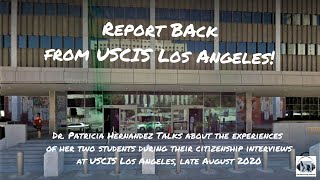 Report Back from USCIS Los Angeles!