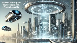 Remote Viewing Tim Taylor Project with Amir & Ileana Ka