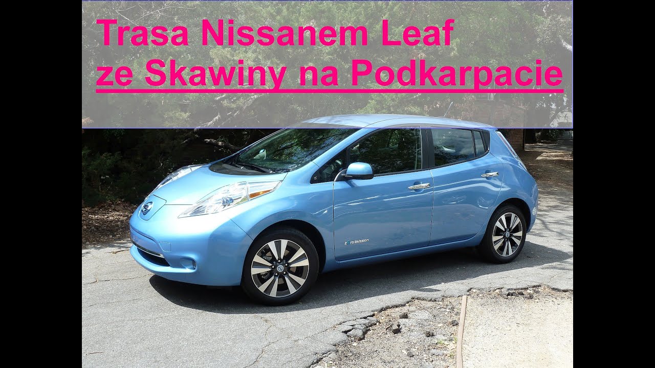 Trasa 180 km: Skawina-Dębowiec (podkarpackie) zdegradowanym Leafem 24 kWh | #120