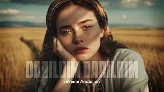 Darıldım Darıldım Reverse Anatolian Resimi