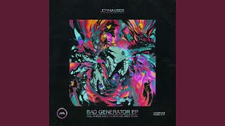 Bad Generator (Kevin De Vries Remix) (feat. Kevin De Vries) - Joyhauser