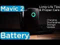 Mavic 2 Battery - Best Practices & Tips [4K]