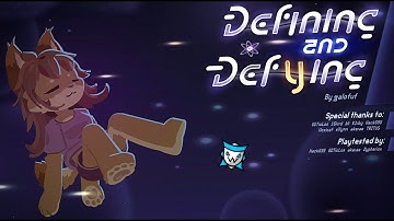 "Defining and Defying" by galofuf [2 coins] | Geometry Dash [2.2]